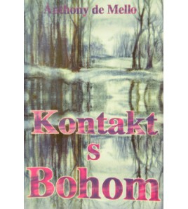 KONTAKT S BOHOM - Anthony de Mello