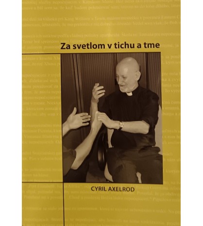 ZA SVETLOM V TICHU A TME - Cyril Axelford