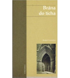 BRÁNA TO TICHA - Robert Llewelyn