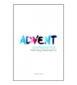 ADVENT - Peter-Hans Kolvenbach SJ