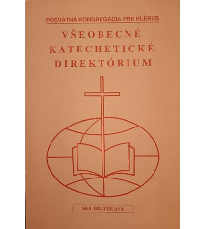 VŠEOBECNÉ KATECHETICKÉ DIREKTÓRIUM