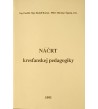 NÁCRT KRESTANSKEJ PEDAGOGIKY - Rudolf Burian, Miroslav Špánik