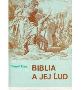 BIBLIA A JEJ ĽUD - Daniel Rops