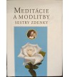 MEDITÁCIE A MODLITBY SESTRY ZDENKY - Anton Habovštiak