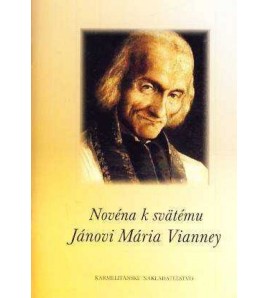 NOVÉNA K SVATÉMU JÁNOVI MÁRIA VIANNEY