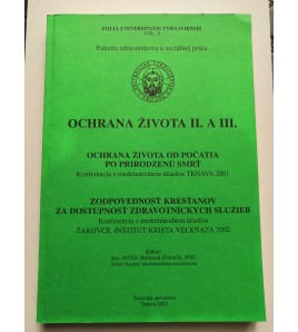 OCHRANA ŽIVOTA II. A III. - Editor: doc. MUDr. Bohumil Chmelík, PhD.