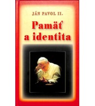 PAMÄŤ A IDENTITA - Ján Pavol II.