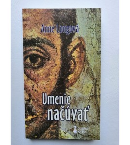 UMENIE NAČÚVAŤ - Anne Longová