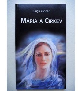 MÁRIA A CIRKEV - Hugo Rahner