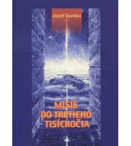 MISIE DO TRETIEHO TISÍCROČIA - Jozef Tomko