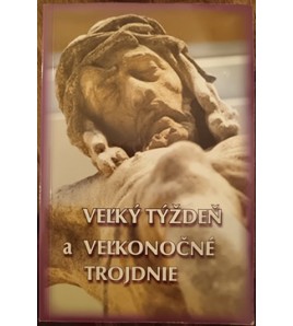 VEĽKÝ TÝŽDEŇ A VEĽKONOČNÉ TROJDNIE - Vincent Malý