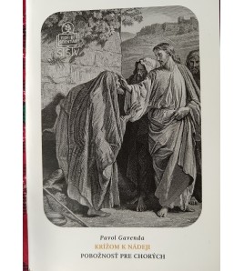 KRÍŽOM K NÁDEJI - Pavol Gavenda