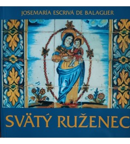 Svätý ruženec - Escrivá Josemária de Balaguer