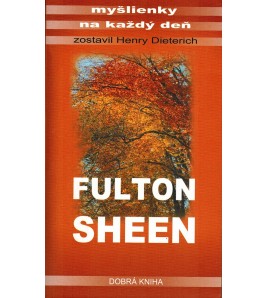 MYŠLIENKY NA KAŽDÝ DEŇ - Fulton Sheen