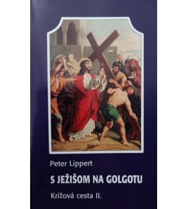 KRÍŽOVÁ CESTA II. - Peter Lippert