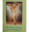 KRÍŽOVÁ CESTA PRE MLADÝCH - Jozef Šipoš