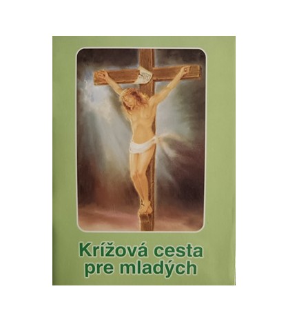 KRÍŽOVÁ CESTA PRE MLADÝCH - Jozef Šipoš
