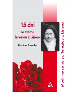 15 dní so svätou TERÉZIOU Z LISIEUX - Constant Tonnelier