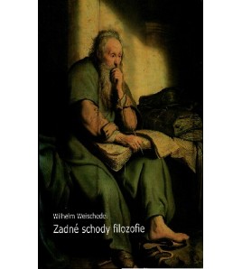 ZADNÉ SCHODY FILOZOFIE - W. Weischedel