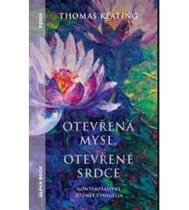 OTEVŘENÁ MYSL, OTEVŘENÉ SRDCE - Thomas Kaeting
