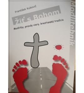 ŽIŤ S BOHOM - František Kubovič  SDB