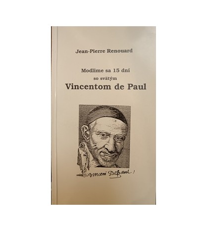 Modlime sa 15 dní so svätým Vincentom de Paul - Jean-Pierre Renouard