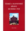 ČESKÉ A SLOVENKÉ DĚJINY DO ROKU 1918 - Otto Urban