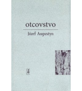 OTCOVSTVO - Józef Augustyn