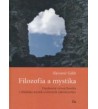 FILOZOFIA A MYSTIKA - Slavomír Gálik