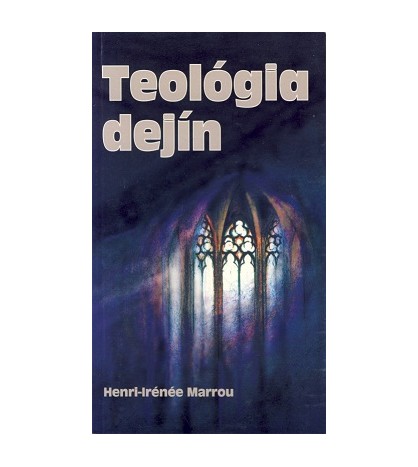 TEOLÓGIA DEJÍN - H.-Irénée Marrou