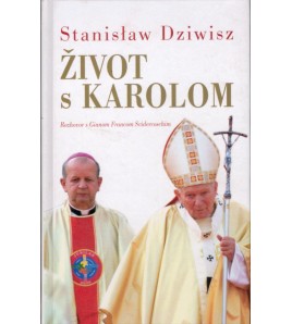 ŽIVOT S KAROLOM - Stanislaw Dziwisz
