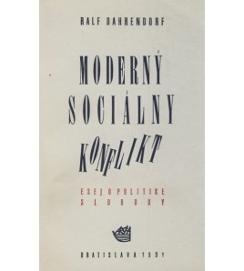 MODERNÝ SOCIÁLNY KONFLIKT - Ralf Dahrendorf