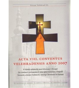 ACTA VIII. CONVENTIUS VELEHRADENSIS ANNO 2007