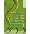 KNIHA OTÁZOK A ODPOVEDÍ - Anselm Grün OSB