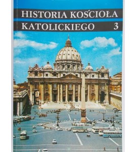 HISTORIA KOSCIOLA KATOLICKIEGO 3