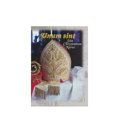 UNUM SINT - Ján Chryzostom Korec